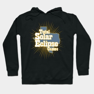 Total Solar Eclipse Texas 4.8.2024 Hoodie